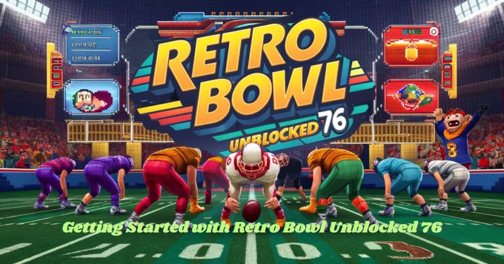 Retro Bowl Unblocked 76