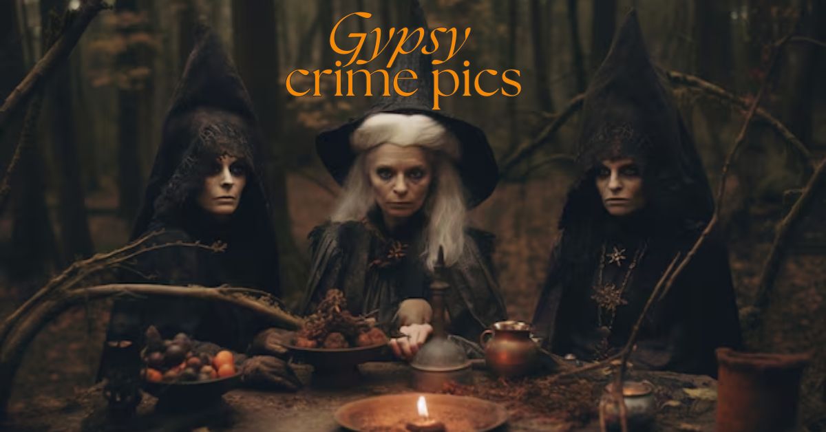 Gypsy Crime Pics